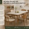Bộ Bàn Ăn Mặt Đá Gỗ Mộc Mix & Match Hiện Đại